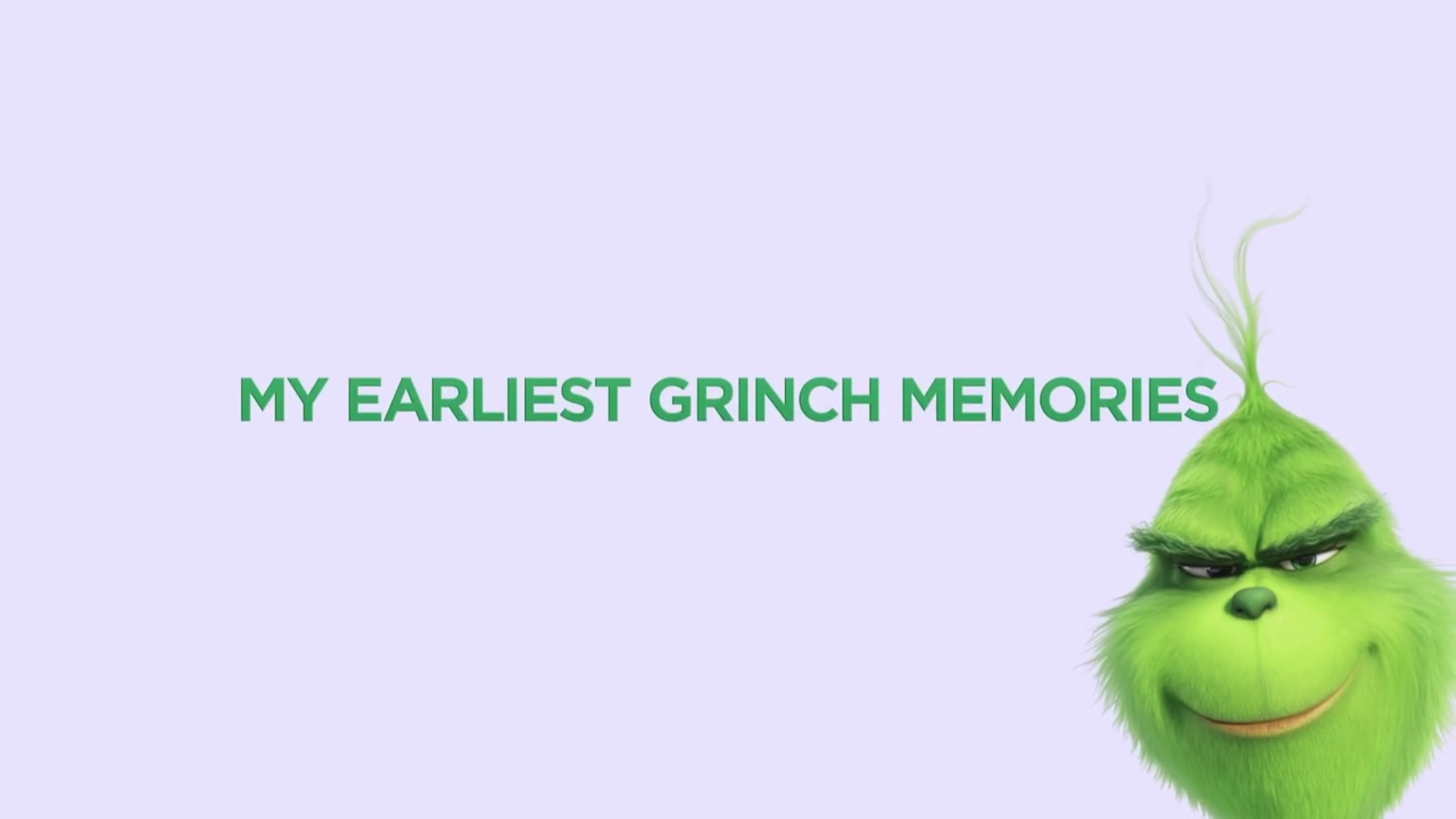 Grinch Earliest Memories